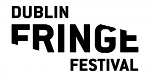 Dublin Fringe Festival 2019